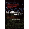 Health Against Wealth