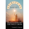 Spiritual Immunity: Exaltation of the Holy Cross