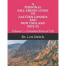 A Personal Fall Cruise Guide to Eastern Canada and New England 2022-23: Volume 1 - Canadian Ports of Call