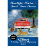 Moonlight, Murder and Small Town Secrets