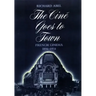 The Cine Goes to Town: French Cinema, 1896-1914, Updated and Expanded Edition