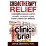 Chemotherapy Relief: Chemotherapy Research Results to Protect You From Chemo Side Effects
