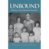 Unbound: Memories of an Immigrant Daughter