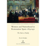 Women and Nationhood in Restoration Spain 1874-1931: The State as Family