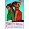 Friends 'til the End