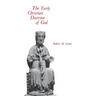 The Early Christian Doctrine of God