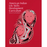 American Indian Life Skills Development Curriculum