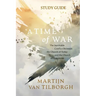 A Time of War - Study Guide: The Inevitable Conflict Between the Church of Today and the Church of Tomorrow