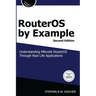 RouterOS by Example, 2nd Edition: B&W: B&W Version