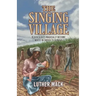The Singing Village: Black Slaves Magically Become White To Survive