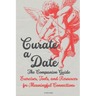 Curate a Date - The Companion Guide: Exercises, Tools, and Resources for Meaningful Connections