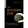 Silicon Eye: Microchip Swashbucklers and the Future of High-Tech Innovation