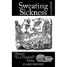 Sweating Sickness: In a Nutshell