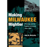 Making Milwaukee Mightier
