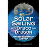 Solar Sailing with Draco the Dragon: "Mister Radioman" and "Id"