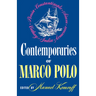 Contemporaries of Marco Polo: Consisting of the Travel Records to the Eastern Parts of the World of William Rubruck [1253-1255]; The Journey of John