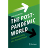 The Post-Pandemic World: Sustainable Living on a Wounded Planet