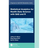 Statistical Analytics for Health Data Science with SAS and R