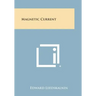 Magnetic Current