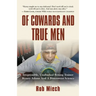 Of Cowards and True Men