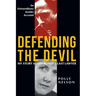 Defending the Devil: My Story as Ted Bundy's Last Lawyer