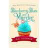 Blueberry Blast and Murder