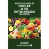 A Practical Guide to Food Law in the United Kingdom - 2nd Edition