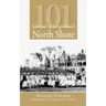 101 Glimpses of Long Island's North Shore