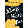 Always Yours, Bee: From accident to affair to the ever-after