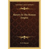 Slavery In The Roman Empire