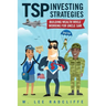 TSP Investing Strategies: Building Wealth While Working for Uncle Sam, 2nd Edition