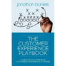 The Customer Experience Playbook: A practical guide for Customer Experience leaders