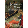 Jesus the God-Man: The Unity and Diversity of the Gospel Portrayals
