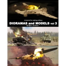 A tutorial for making military DIORAMAS and MODELS vol 3