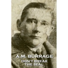 A.M. Burrage - Don't Break The Seal