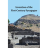 Invention of the First-Century Synagogue
