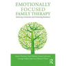 Emotionally Focused Family Therapy: Restoring Connection and Promoting Resilience