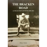 The Bracken Road: A Collection of Poems 2001-2021