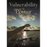 Vulnerability Is Power