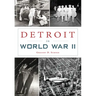 Detroit in World War II