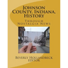 Johnson County, Indiana, History: Through Nostalgia News