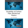 Durability of Carbon Fiber Reinforced Plastics