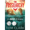 The Fossilarchy: It's a WAR for the WORLD
