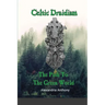 Celtic Druidism: The Path To The Green World