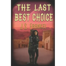 The Last Best Choice