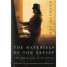 The Materials of the Artist and Their Use in Painting: With Notes on the Techniques of the Old Masters, Revised Edition