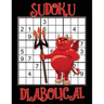 Sudoku Diabolical: Sudoku Expert, Hard Sudoku Books for Adults, Sudoku Gift Book, Sudoku Difficult Level