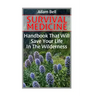 Survival Medicine: Handbook That Will Save Your Life In The Wilderness: (Prepper's Guide, Survival Guide, Alternative Medicine, Emergency