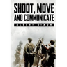 Shoot, Move and Communicate