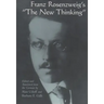 Franz Rosenzweig's the New Thinking